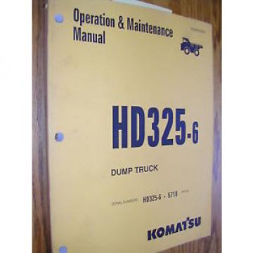 Komatsu HD325-6 OPERATION MAINTENANCE MANUAL DUMP HAUL TRUCK OPERATOR GUIDE BOOK