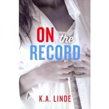 On the Record by K.A. Linde Paperback Book (English)