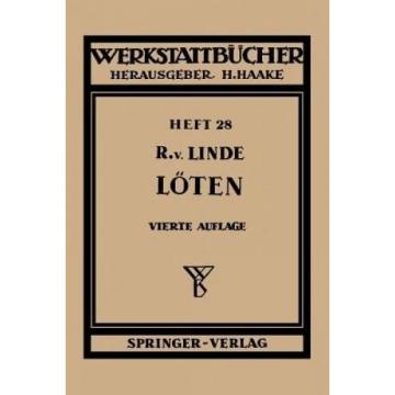 Das Loten (Werkstattba1/4cher) [GER] by R. V. Linde.