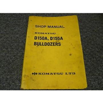 Komatsu D150A-1 D155A-1 Bulldozer Dozer Shop Service Repair Manual S/N 5501-Up